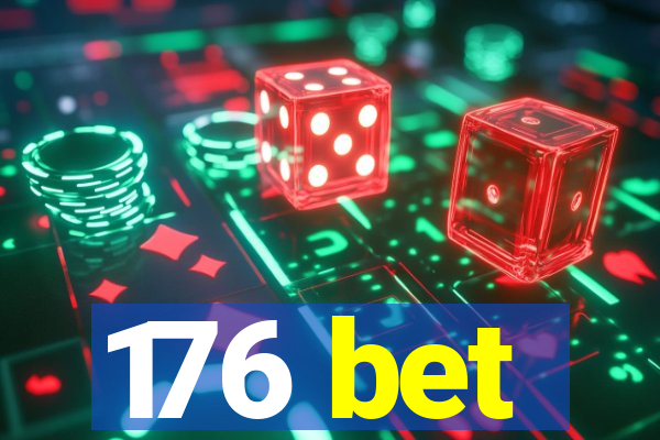 176 bet